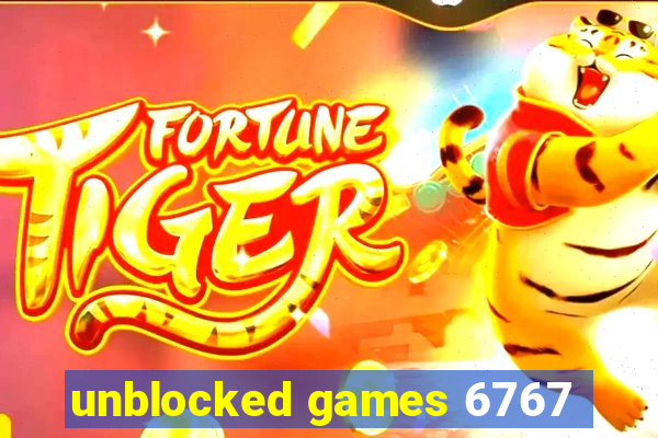 unblocked games 6767